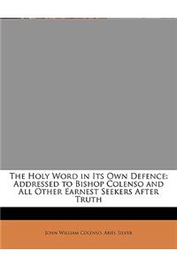 The Holy Word in Its Own Defence