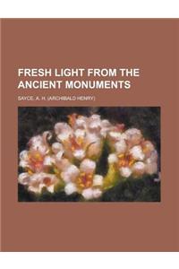 Fresh Light from the Ancient Monuments