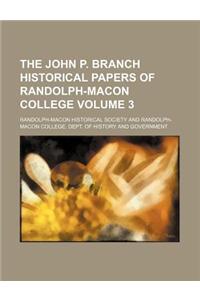 The John P. Branch Historical Papers of Randolph-Macon College Volume 3