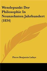 Wendepunkt Der Philosophie In Neunzehnten Jahrhundert (1834)