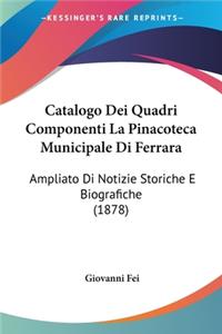 Catalogo Dei Quadri Componenti La Pinacoteca Municipale Di Ferrara