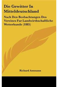 Die Gewitter in Mitteldeutschland