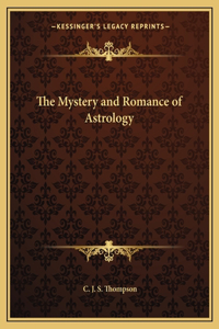 Mystery and Romance of Astrology