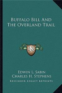 Buffalo Bill and the Overland Trail