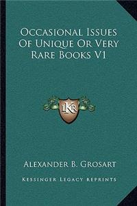 Occasional Issues Of Unique Or Very Rare Books V1