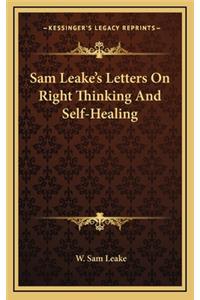 Sam Leake's Letters on Right Thinking and Self-Healing