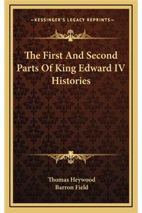 The First and Second Parts of King Edward IV Histories