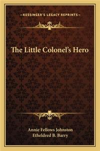 Little Colonel's Hero the Little Colonel's Hero