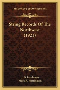 String Records of the Northwest (1921)