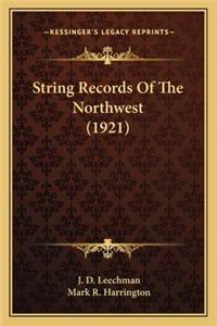 String Records of the Northwest (1921)