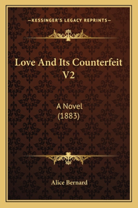 Love And Its Counterfeit V2