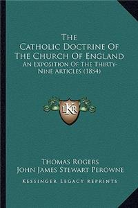 The Catholic Doctrine Of The Church Of England