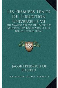 Les Premiers Traits De L'Erudition Universelle V3