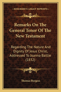 Remarks On The General Tenor Of The New Testament