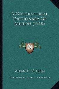 A Geographical Dictionary Of Milton (1919)