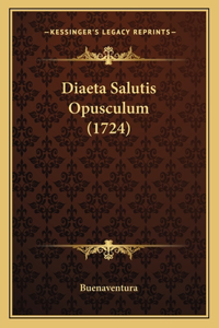 Diaeta Salutis Opusculum (1724)
