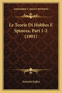 Le Teorie Di Hobbes E Spinoza, Part 1-2 (1901)