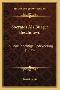 Socrates Als Burger Beschouwd