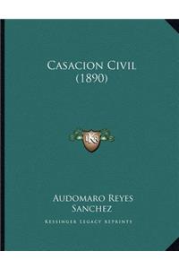 Casacion Civil (1890)