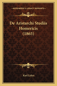 De Aristarchi Studiis Homericis (1865)