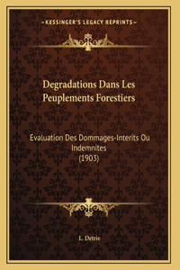 Degradations Dans Les Peuplements Forestiers