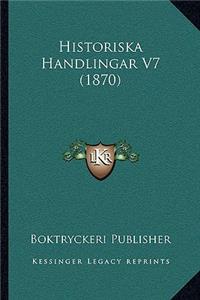 Historiska Handlingar V7 (1870)