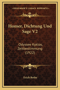 Homer, Dichtung Und Sage V2