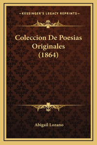 Coleccion De Poesias Originales (1864)