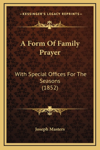 A Form Of Family Prayer