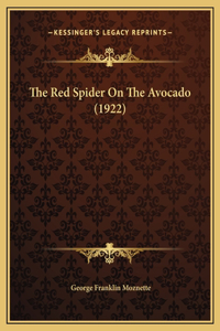 The Red Spider On The Avocado (1922)