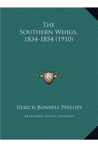 The Southern Whigs, 1834-1854 (1910)