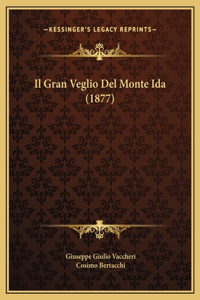 Il Gran Veglio Del Monte Ida (1877)
