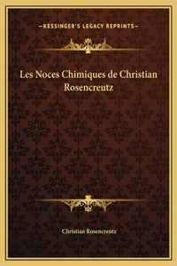 Les Noces Chimiques de Christian Rosencreutz