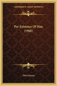 Pre-Existence Of Man (1960)