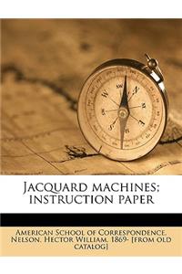 Jacquard Machines; Instruction Paper