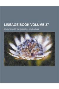 Lineage Book Volume 37