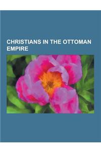 Christians in the Ottoman Empire