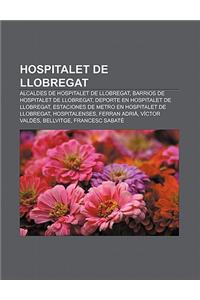 Hospitalet de Llobregat: Alcaldes de Hospitalet de Llobregat, Barrios de Hospitalet de Llobregat, DePorte En Hospitalet de Llobregat