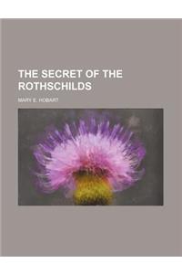 The Secret of the Rothschilds