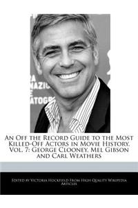 An Off the Record Guide to the Most Killed-Off Actors in Movie History, Vol. 7