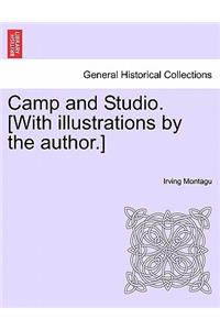 Camp and Studio. [With Illustrations by the Author.]