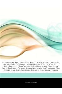 Articles on Peninsular and Oriental Steam Navigation Company, Including
