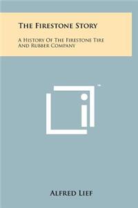 Firestone Story