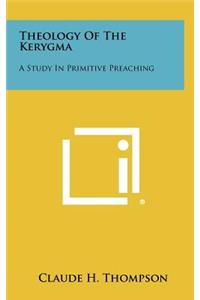 Theology of the Kerygma