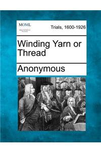 Winding Yarn or Thread