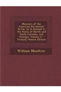 Memoirs of the American Revolution