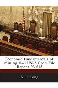 Economic Fundamentals of Mining Law