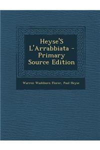 Heyse's L'Arrabbiata