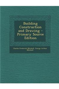 Building Construction and Drawing