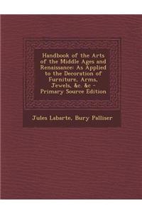 Handbook of the Arts of the Middle Ages and Renaissance
